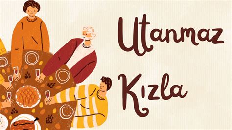 utanmazkizlae|The Multifaceted Interpretation of Utanmaz Kızla in Turkish Culture